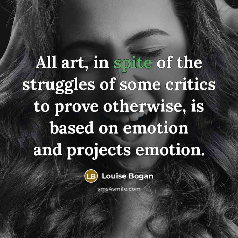 “All art, in spite of the struggles of some critics…” quote by Louise Bogan