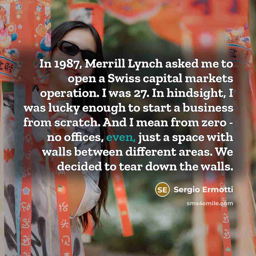 “In 1987, Merrill Lynch asked me to open a Swiss…” quote by Sergio Ermotti