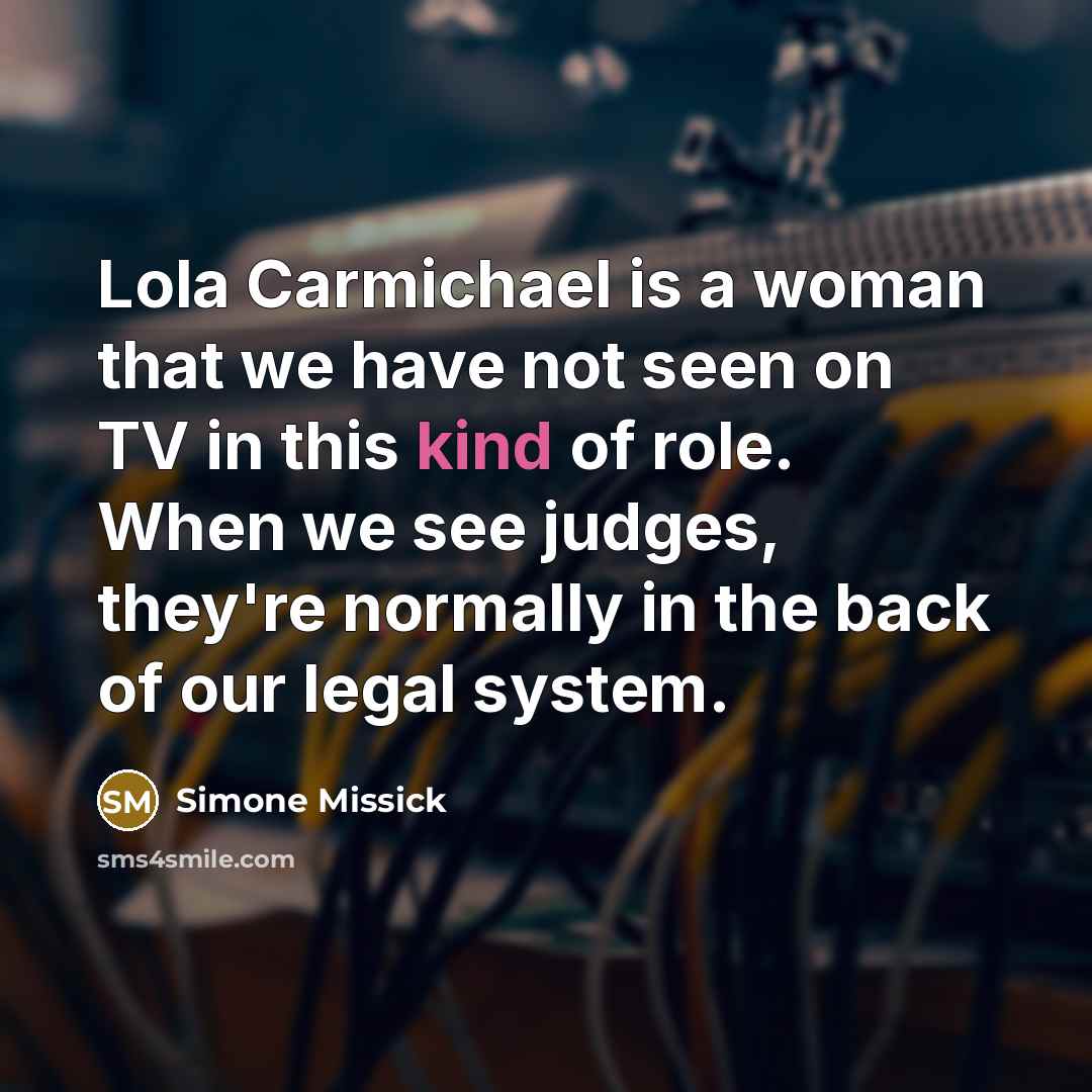 “Lola Carmichael is a woman that we have not seen…” quote by Simone Missick