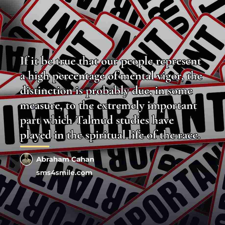 “If it be true that our people represent a high…” quote by Abraham Cahan