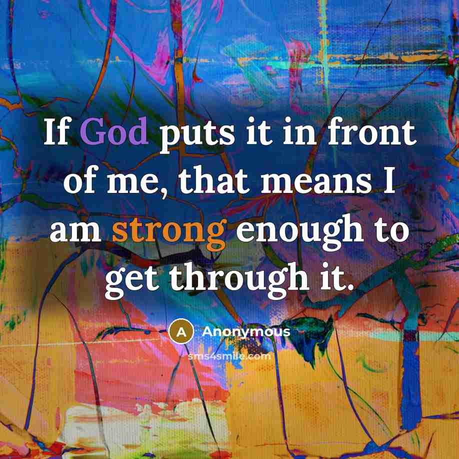 “If God puts it in front of me, that means…” quote by Anonymous