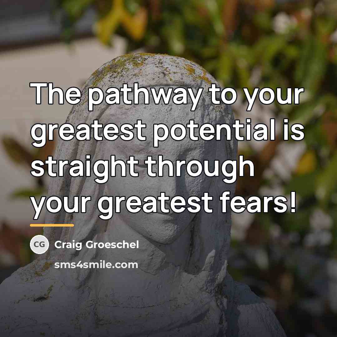 “The pathway to your greatest potential is straight through your…” quote by Craig Groeschel