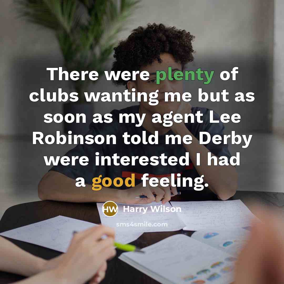 “There were plenty of clubs wanting me but as soon…” quote by Harry Wilson