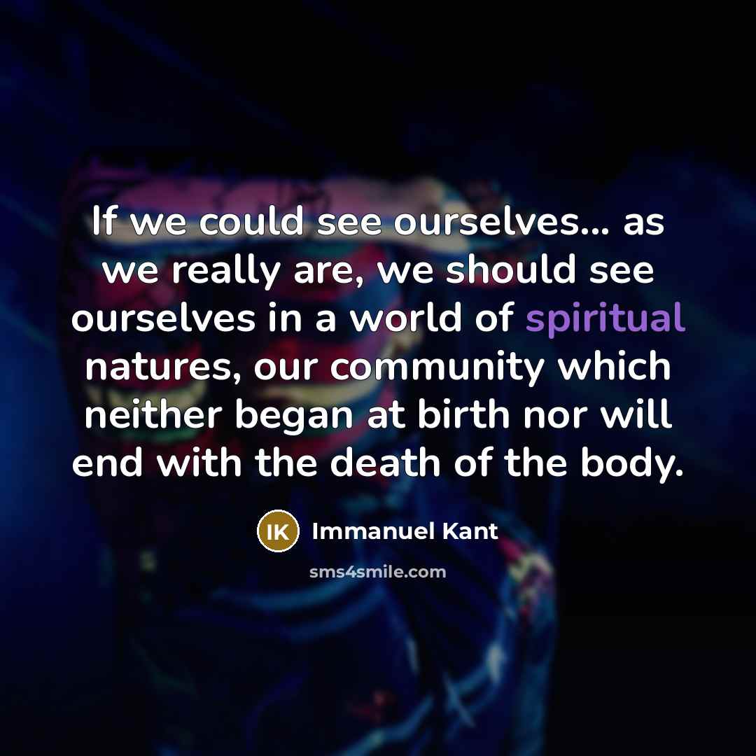 “If we could see ourselves... as we really are, we…” quote by Immanuel Kant