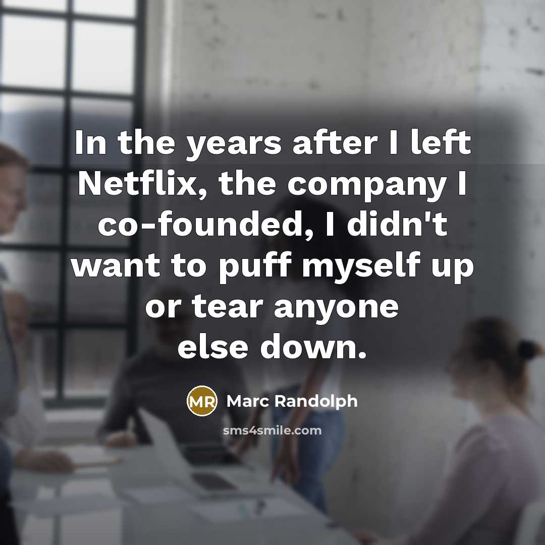 “In the years after I left Netflix, the company I…” quote by Marc Randolph