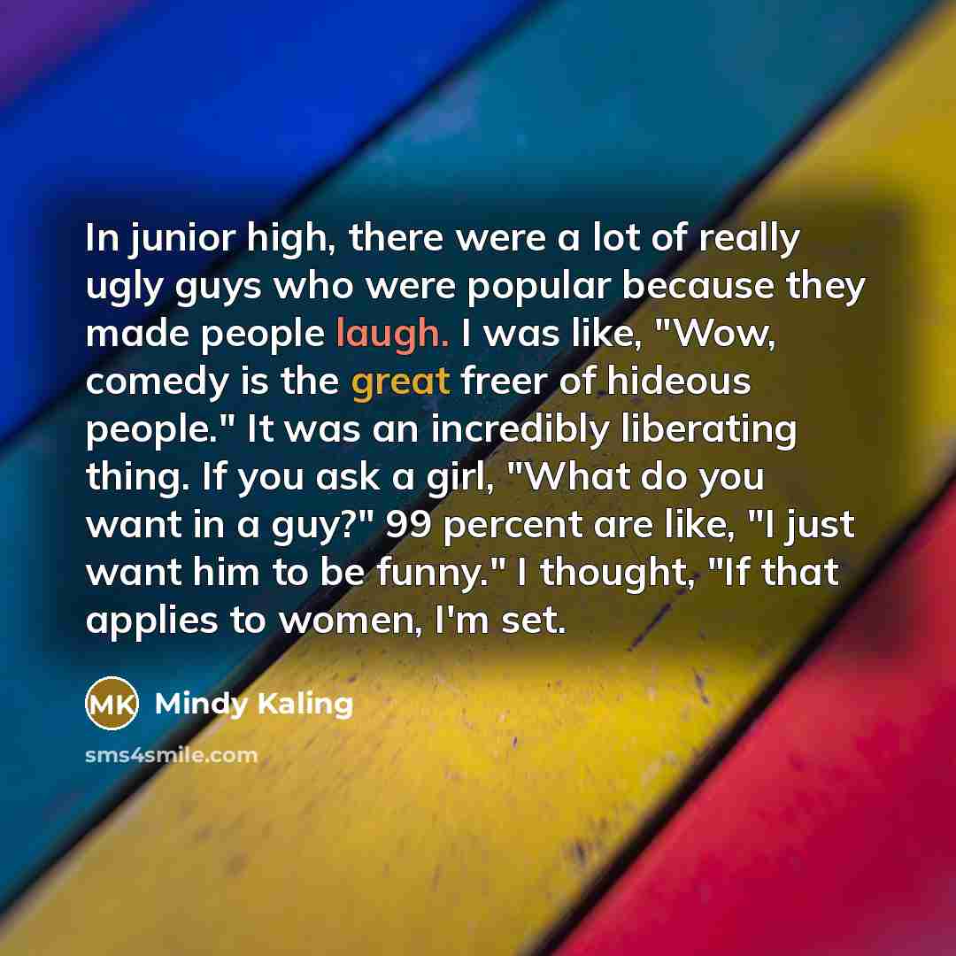 “In junior high, there were a lot of really ugly…” quote by Mindy Kaling