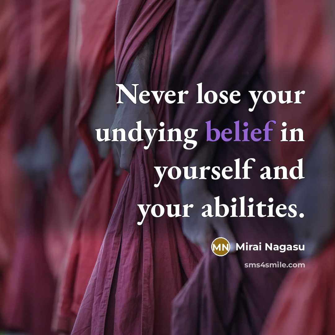 “Never lose your undying belief in yourself and your abilities.” quote by Mirai Nagasu