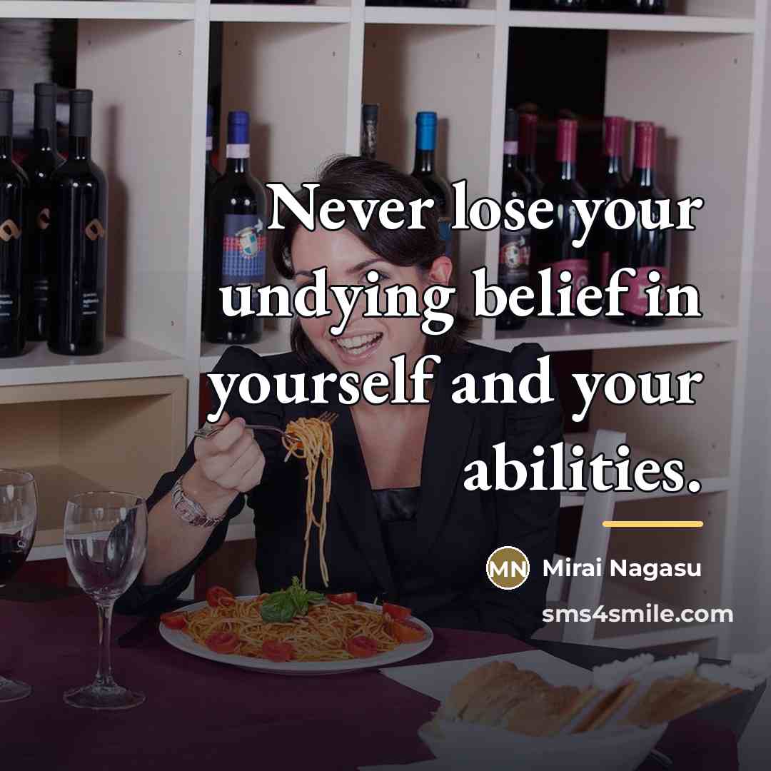 “Never lose your undying belief in yourself and your abilities.…” quote by Mirai Nagasu
