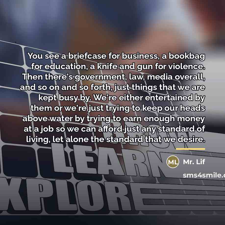 “You see a briefcase for business, a bookbag for education,…” quote by Mr. Lif