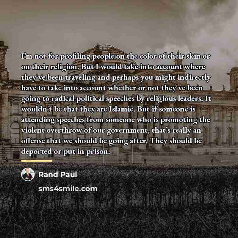 “I’m not for profiling people on the color of their…” quote by Rand Paul