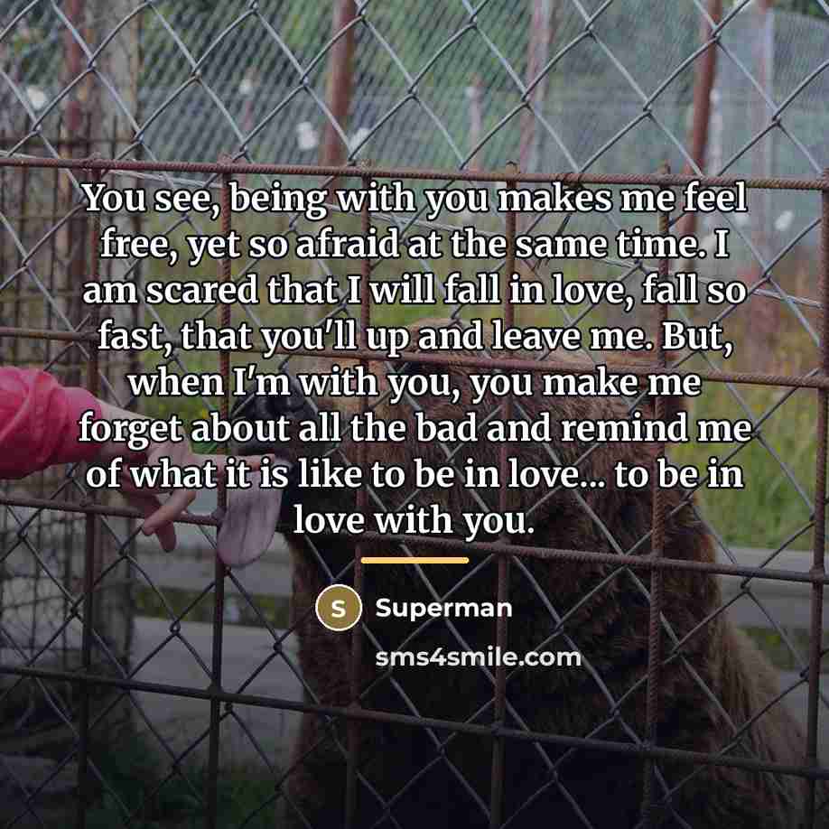 “You see, being with you makes me feel free, yet…” quote by Superman