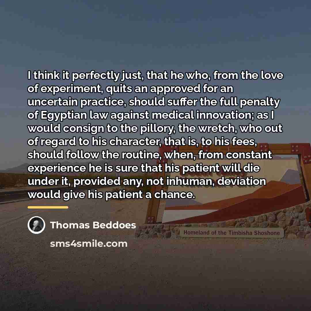 “I think it perfectly just, that he who, from the…” quote by Thomas Beddoes