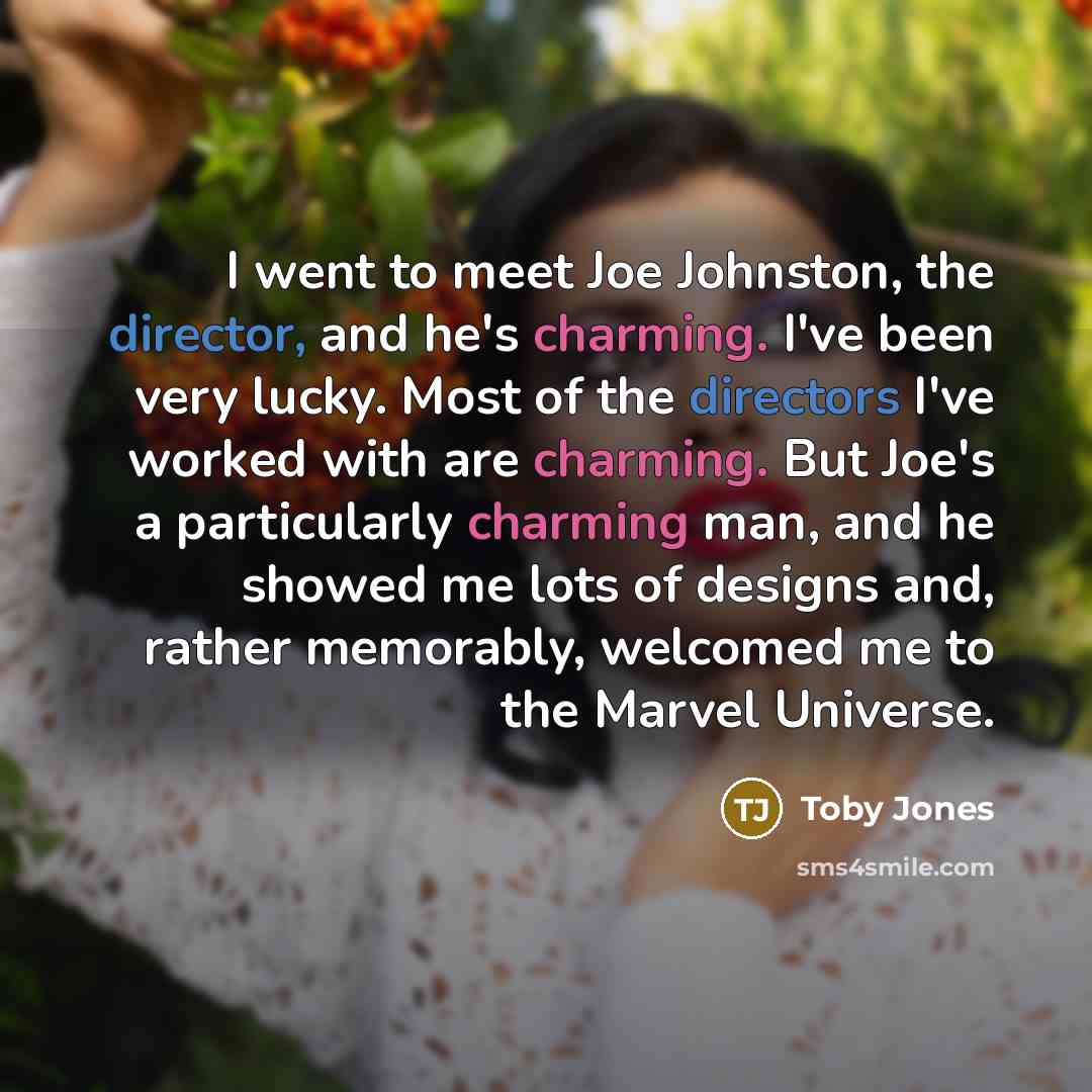 “I went to meet Joe Johnston, the director, and he's…” quote by Toby Jones