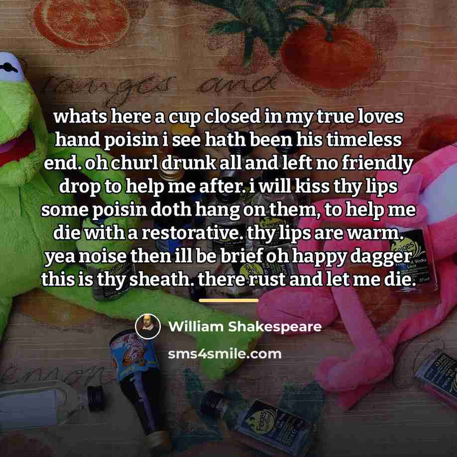 “whats here a cup closed in my true loves hand…” quote by William Shakespeare