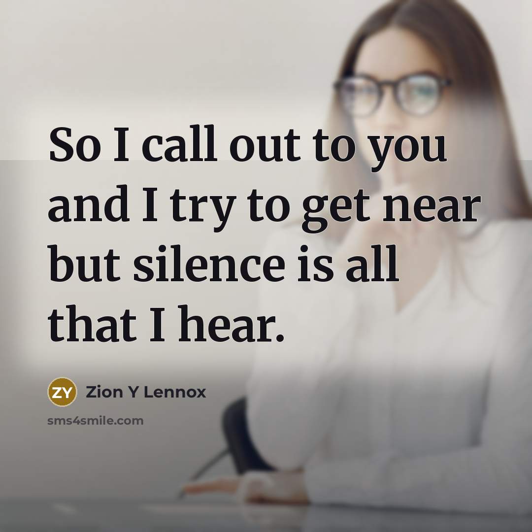 “So I call out to you and I try to…” quote by Zion Y Lennox