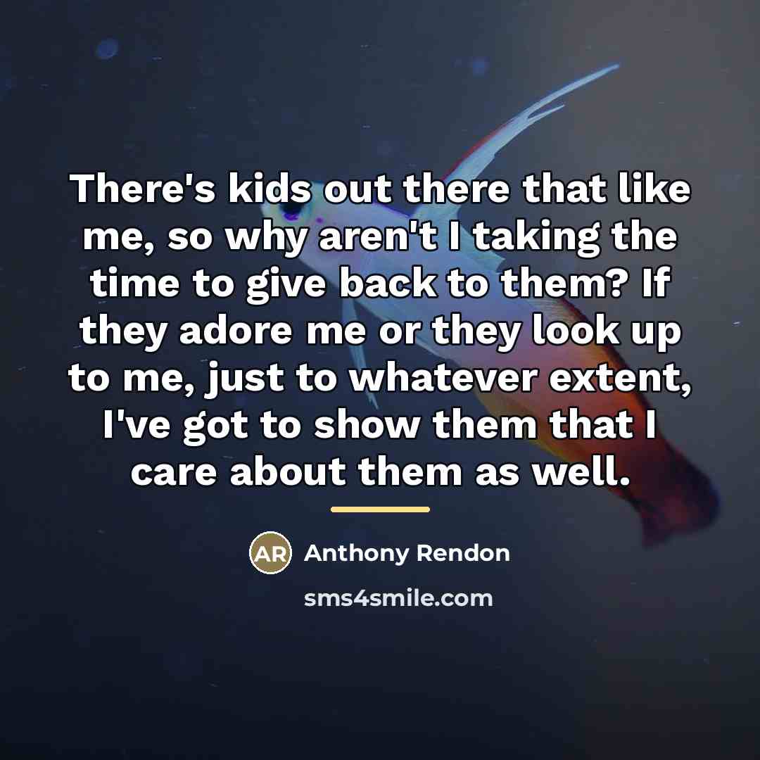 “There's kids out there that like me, so why aren't…” quote by Anthony Rendon