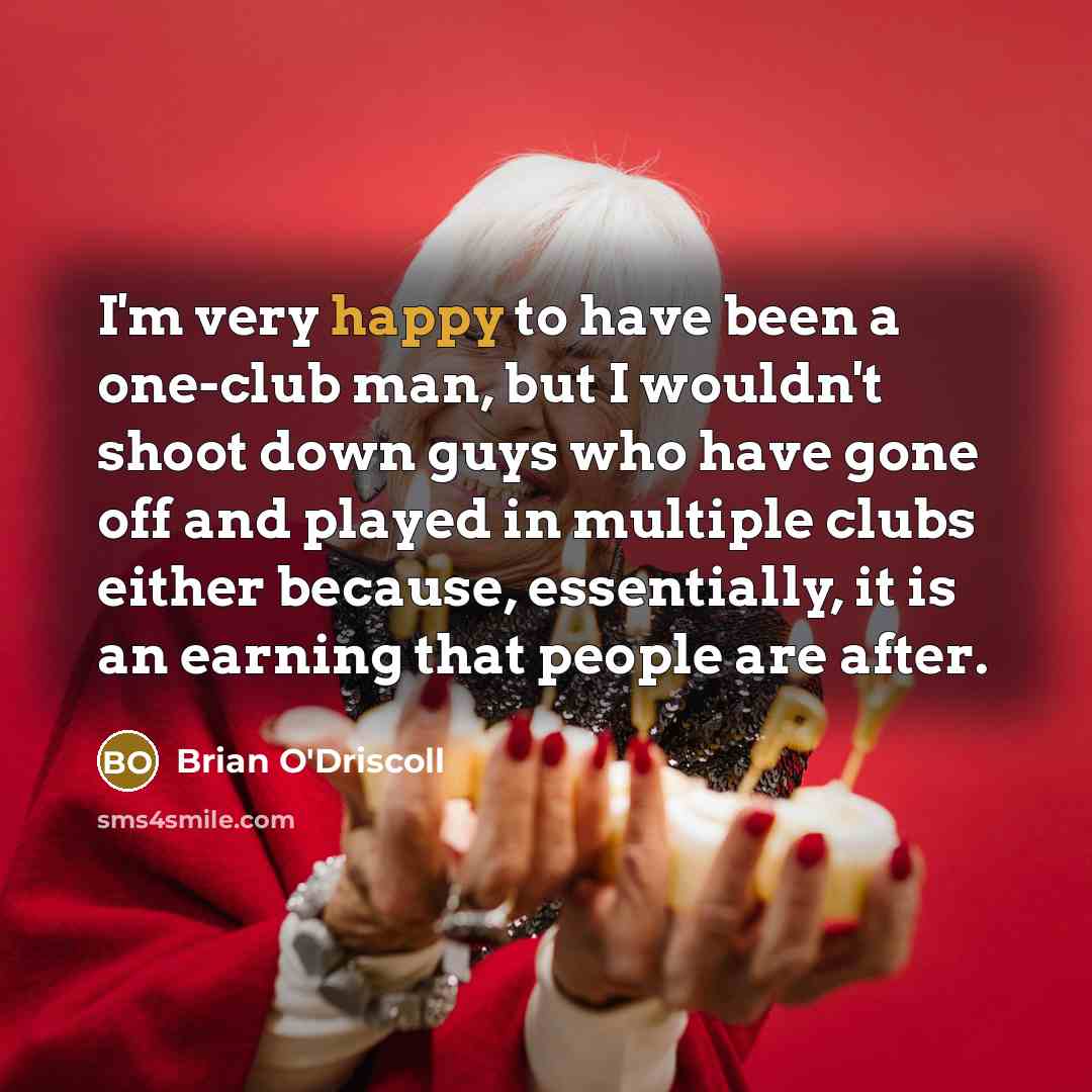 “I'm very happy to have been a one-club man, but…” quote by Brian O'Driscoll