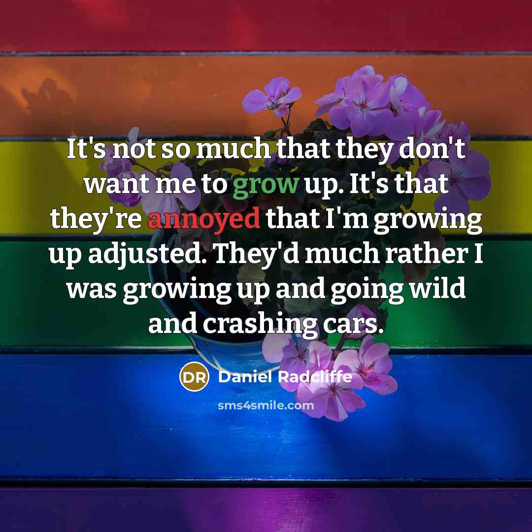 “It`s not so much that they don`t want me to…” quote by Daniel Radcliffe