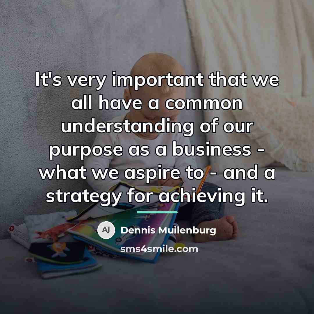 “It's very important that we all have a common understanding…” quote by Dennis Muilenburg