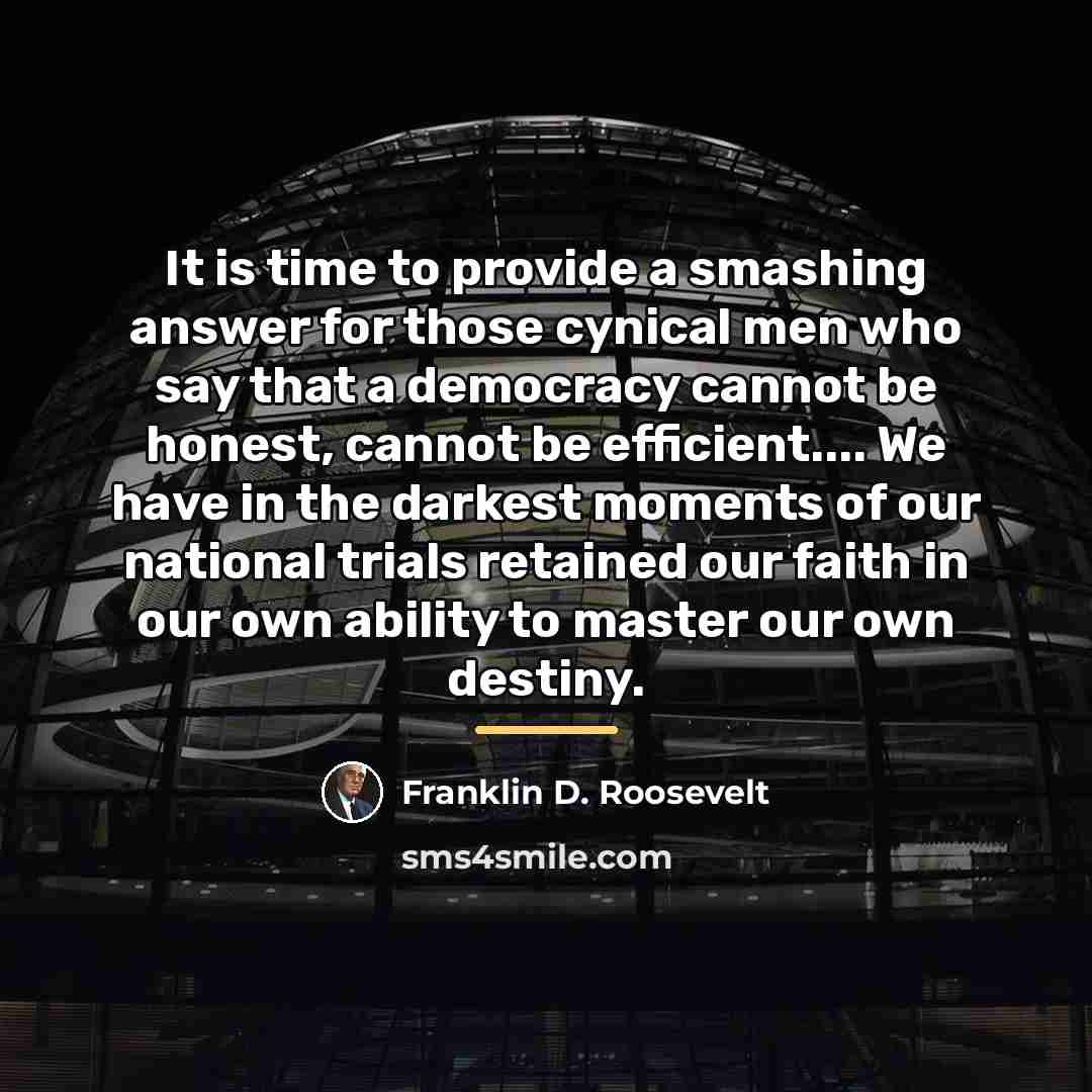 “It is time to provide a smashing answer for those…” quote by Franklin D. Roosevelt