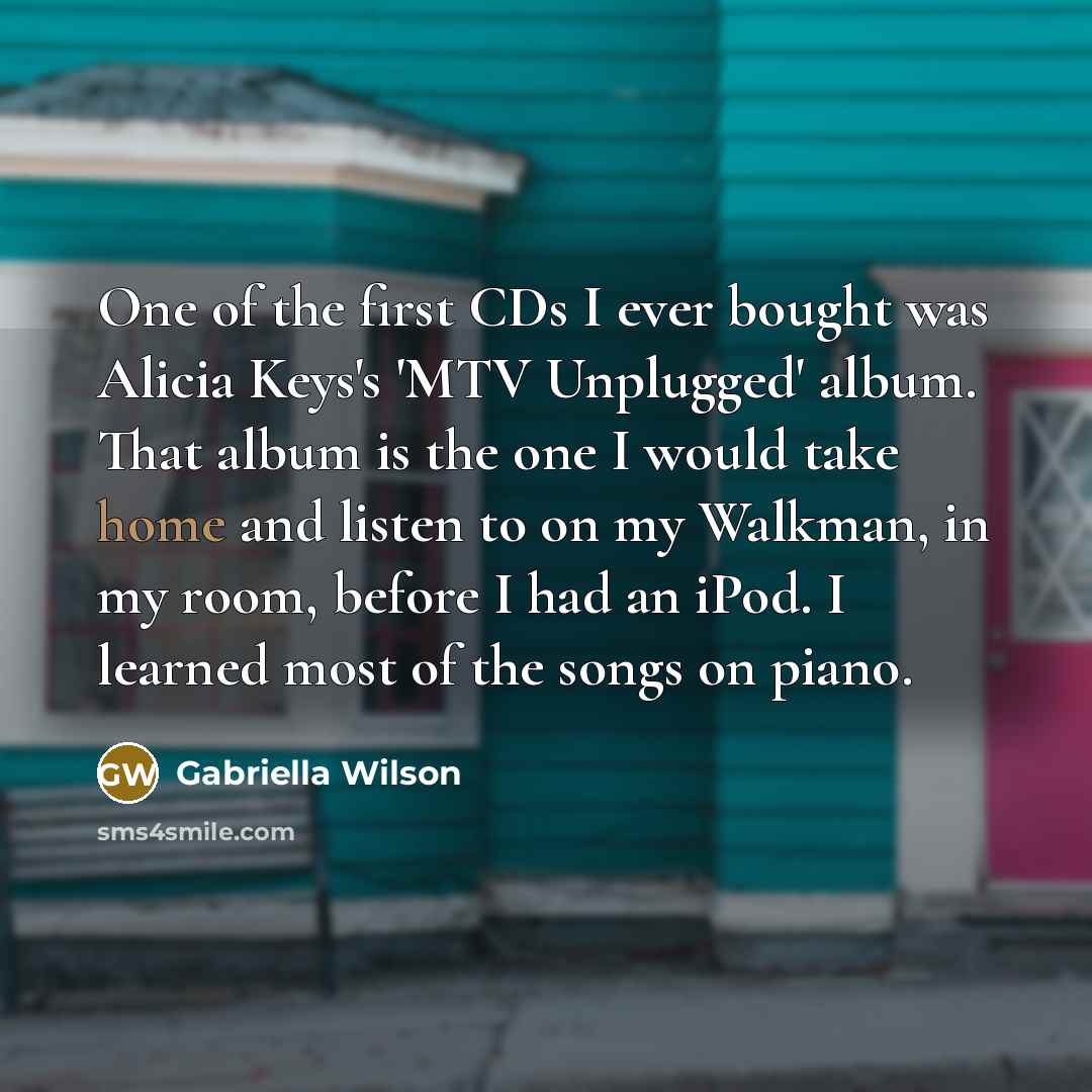 “One of the first CDs I ever bought was Alicia…” quote by Gabriella Wilson