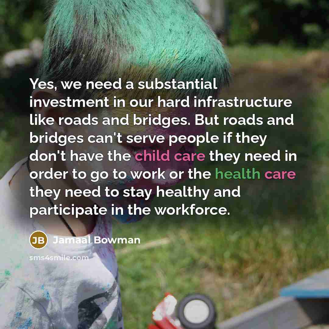 “Yes, we need a substantial investment in our hard infrastructure…” quote by Jamaal Bowman