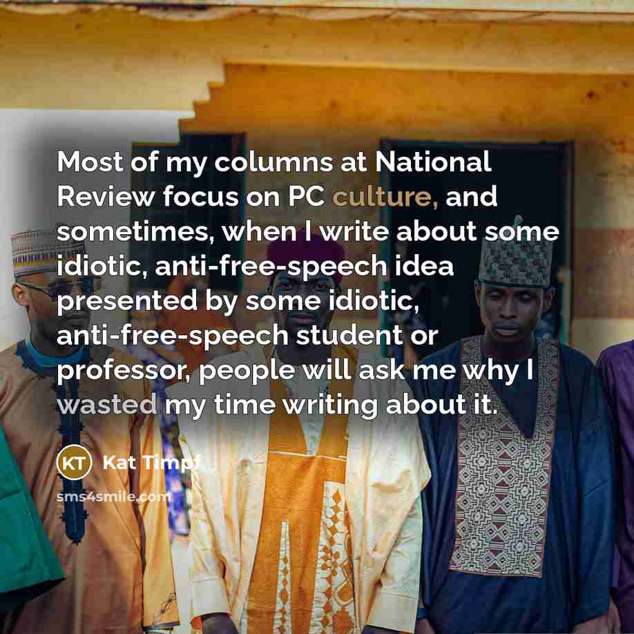 “Most of my columns at National Review focus on PC…” quote by Kat Timpf