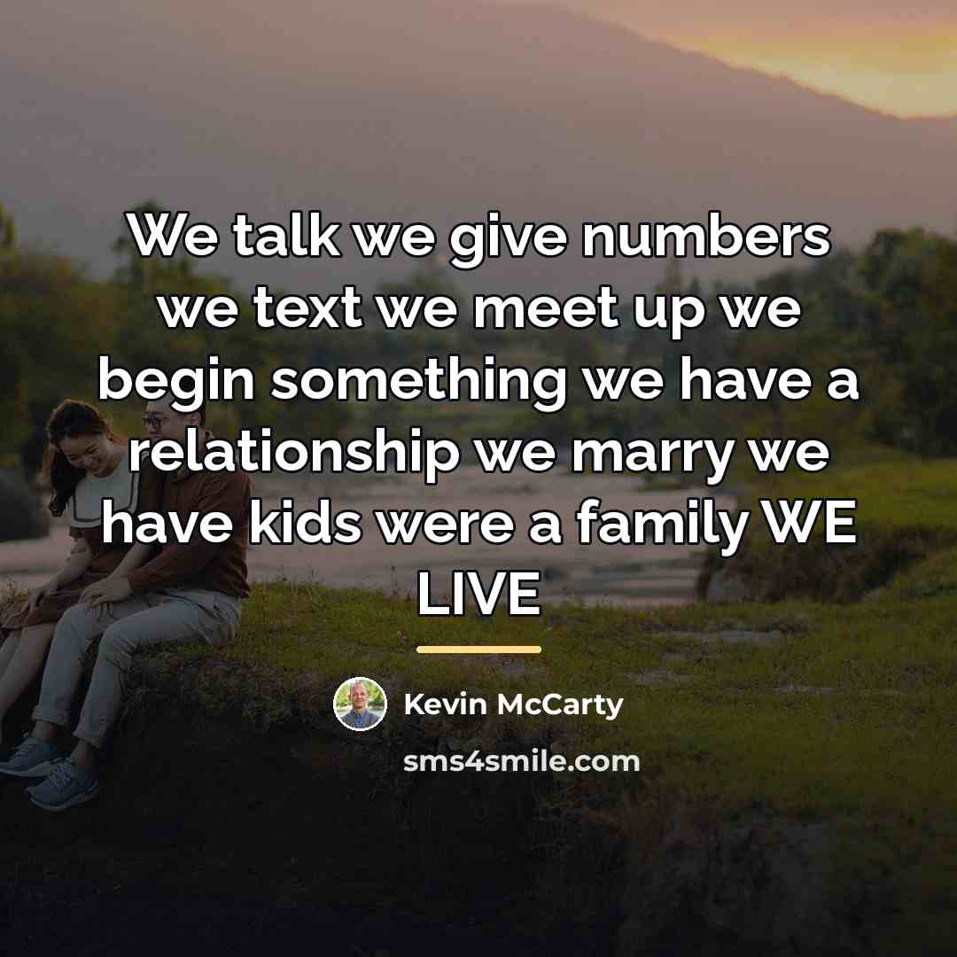 “We talk we give numbers we text we meet up…” quote by Kevin McCarty