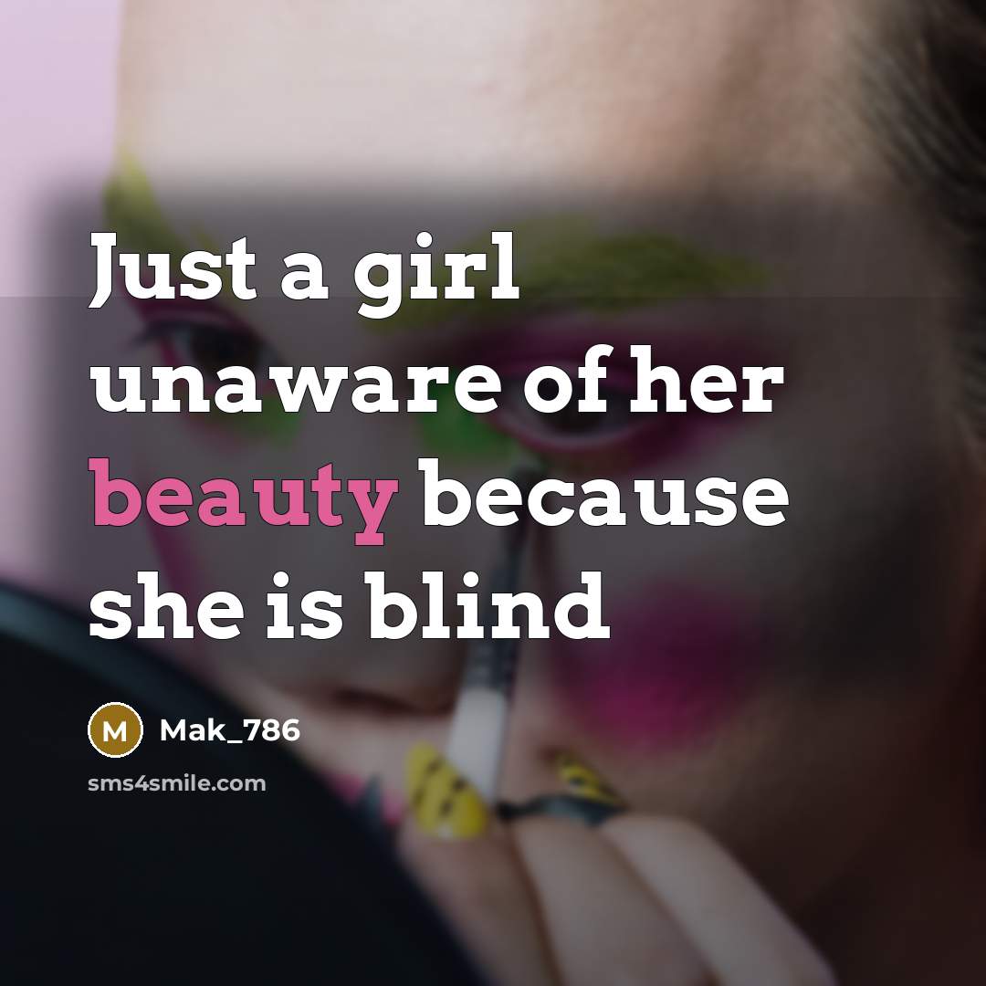 “Just a girl unaware of her beauty because she is…” quote by Mak_786