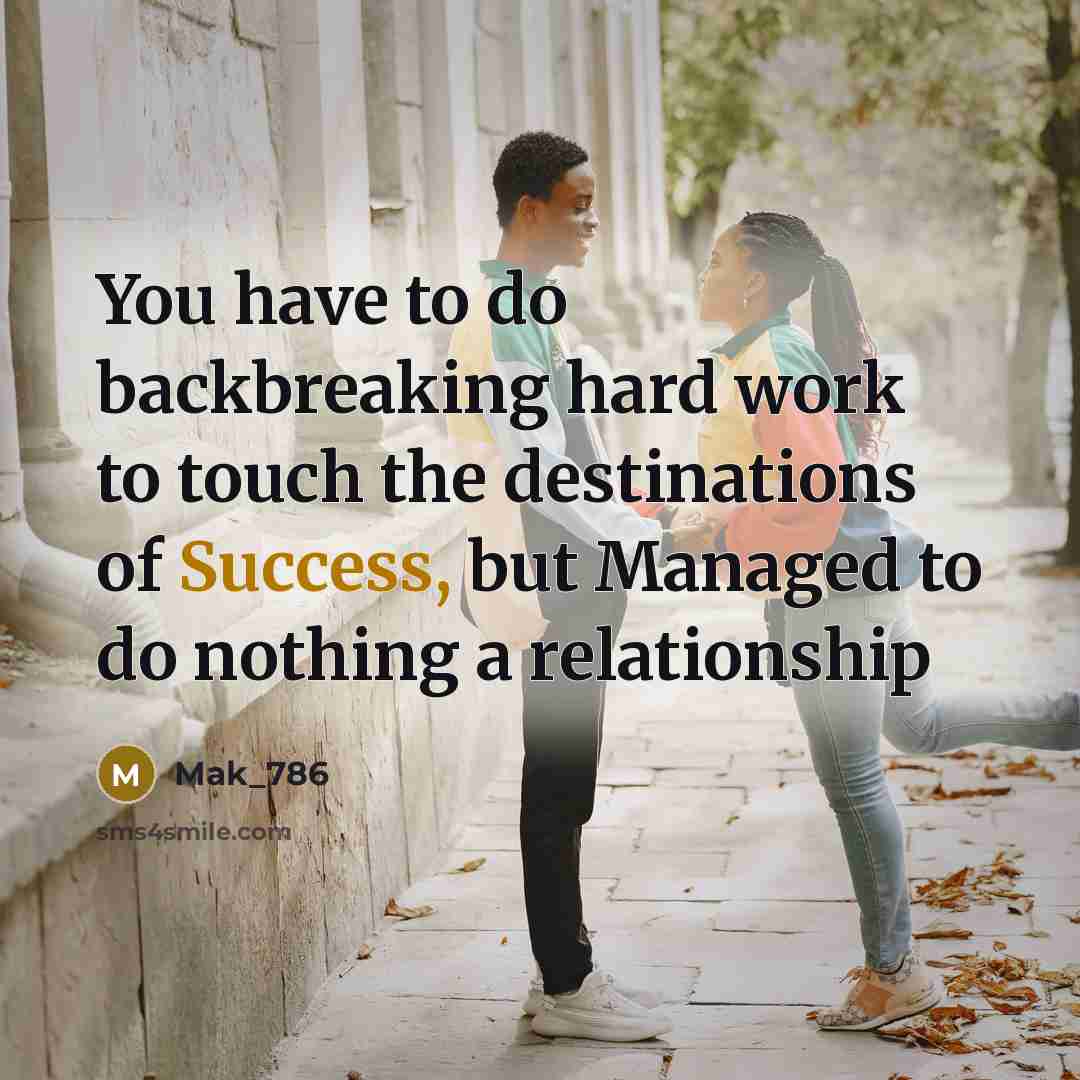 “You have to do backbreaking hard work to touch the…” quote by Mak_786