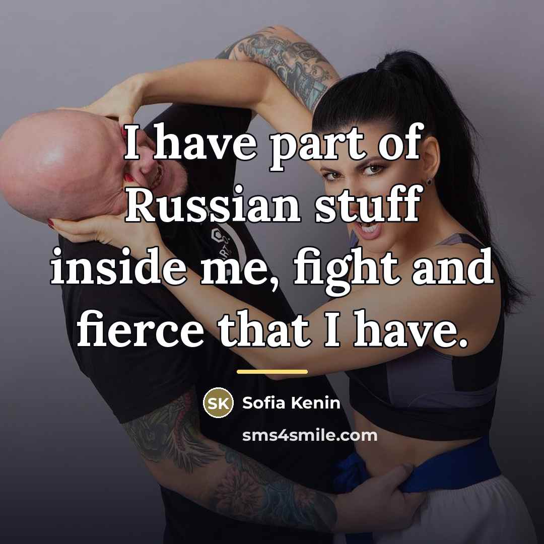 “I have part of Russian stuff inside me, fight and…” quote by Sofia Kenin
