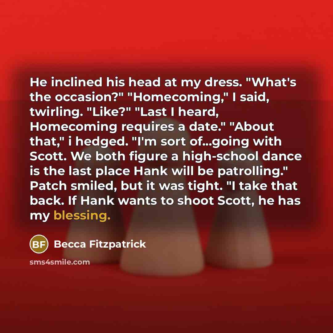 “He inclined his head at my dress. "What's the occasion?"…” quote by Becca Fitzpatrick