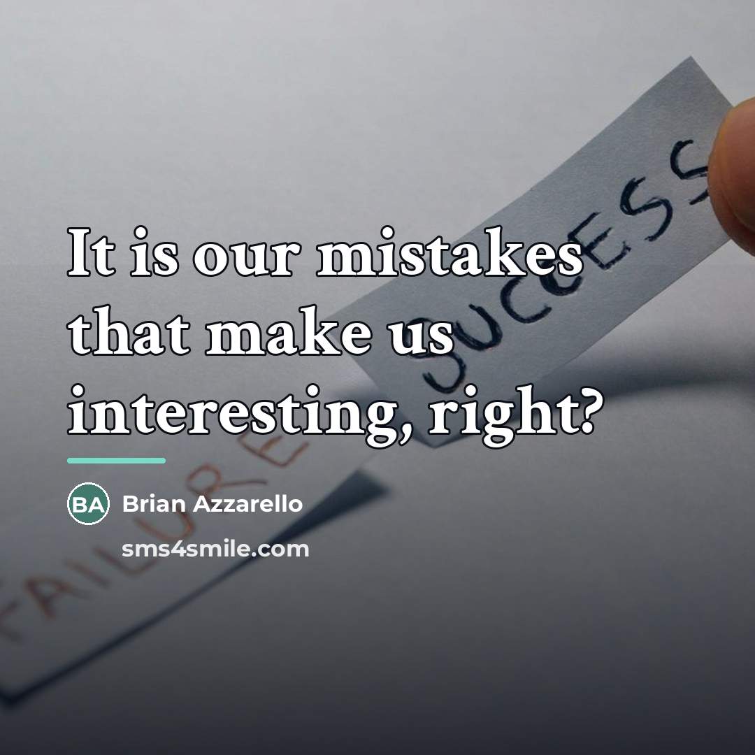 “It is our mistakes that make us interesting, right?…” quote by Brian Azzarello