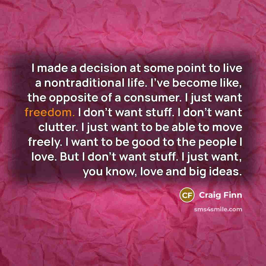 “I made a decision at some point to live a…” quote by Craig Finn