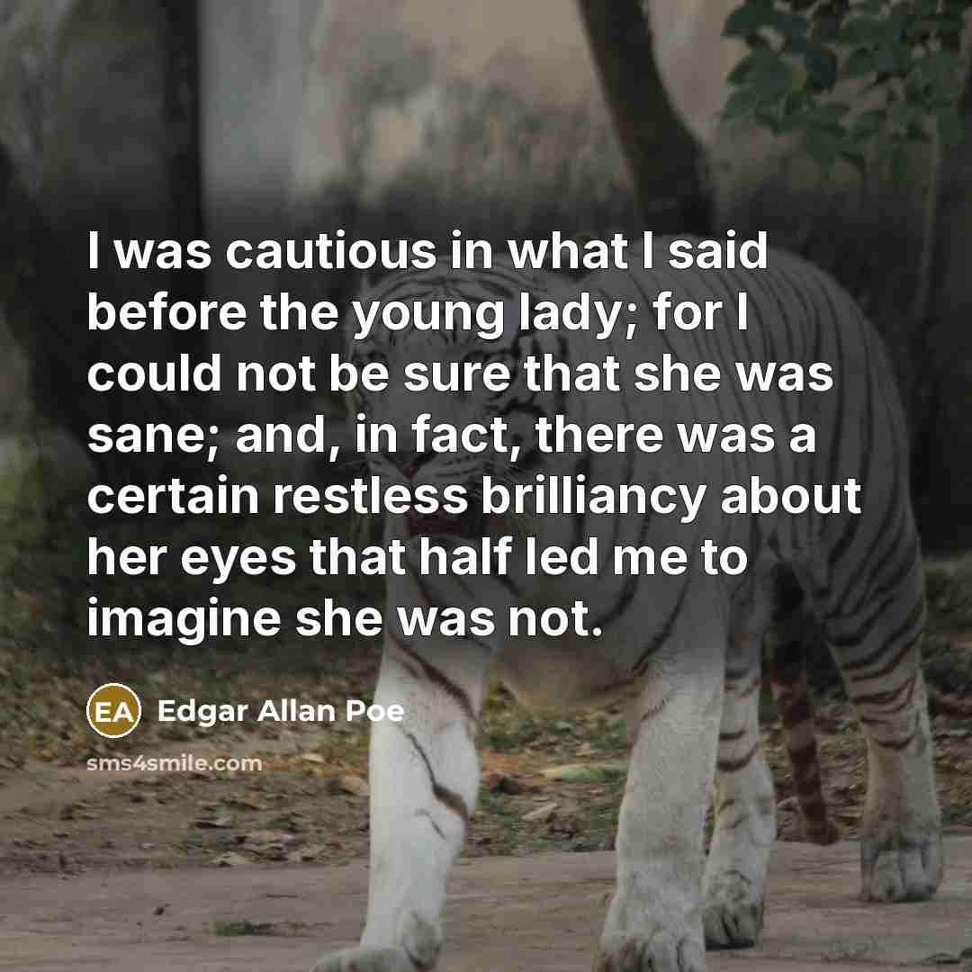 “I was cautious in what I said before the young…” quote by Edgar Allan Poe