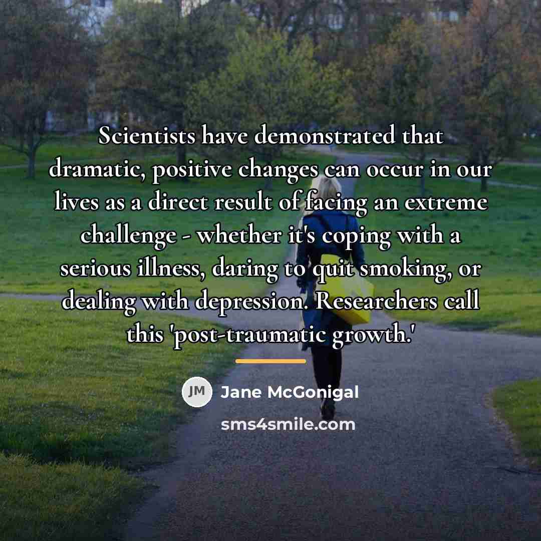 “Scientists have demonstrated that dramatic, positive changes can occur in…” quote by Jane McGonigal
