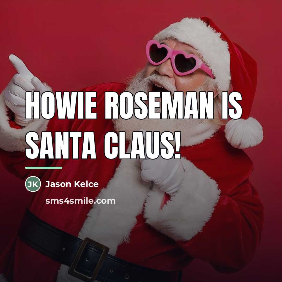 “Howie Roseman is Santa Claus!…” quote by Jason Kelce