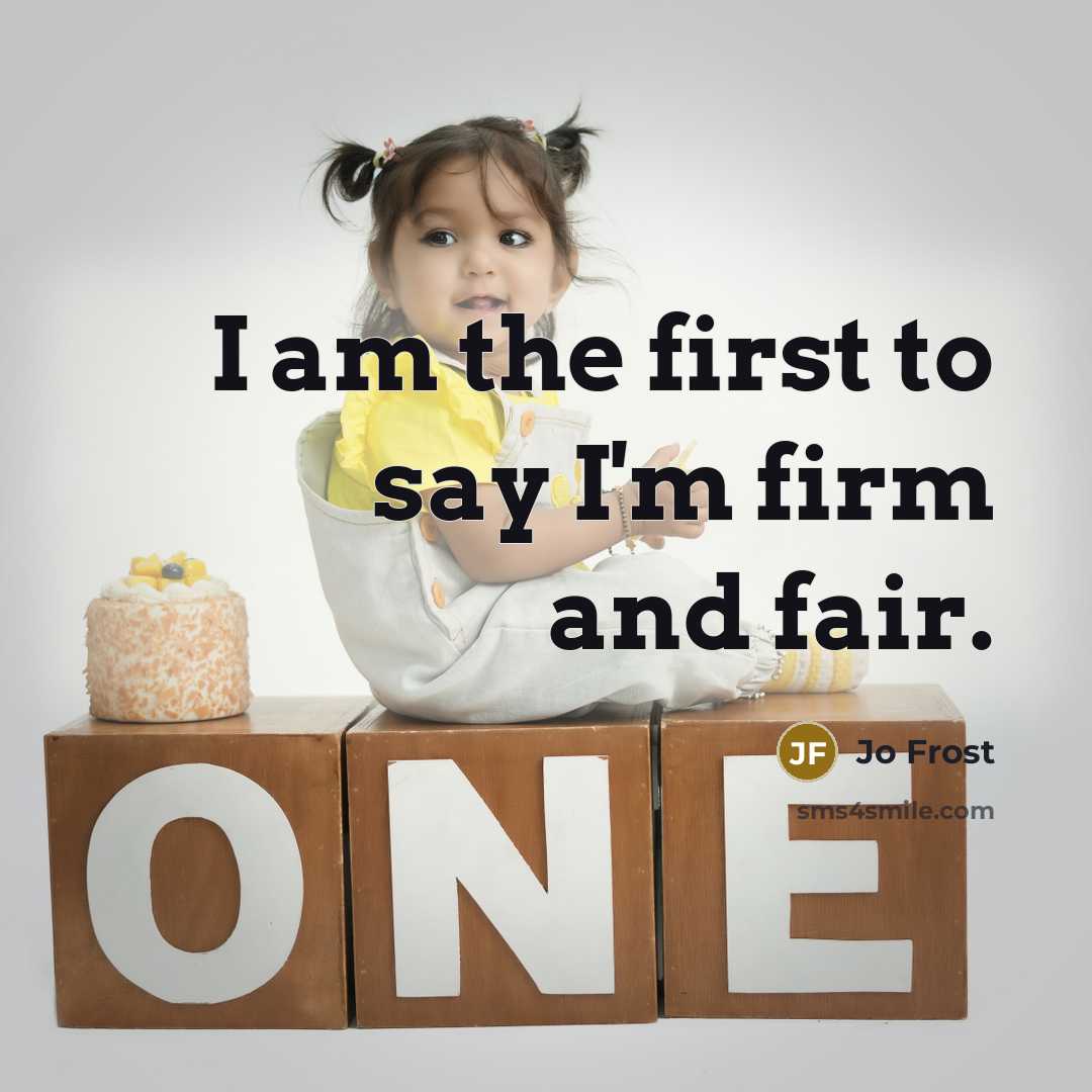 “I am the first to say I'm firm and fair.…” quote by Jo Frost
