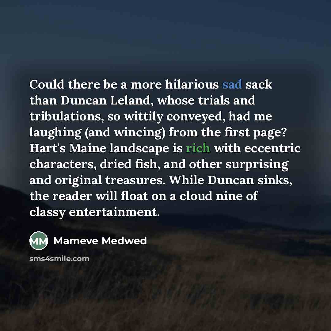 “Could there be a more hilarious sad sack than Duncan…” quote by Mameve Medwed