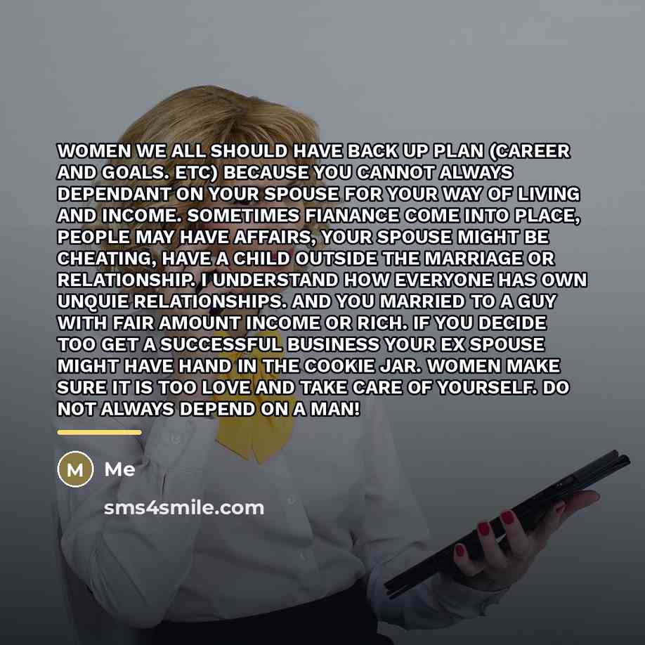 “WOMEN WE ALL SHOULD HAVE BACK UP PLAN (CAREER AND…” quote by ME