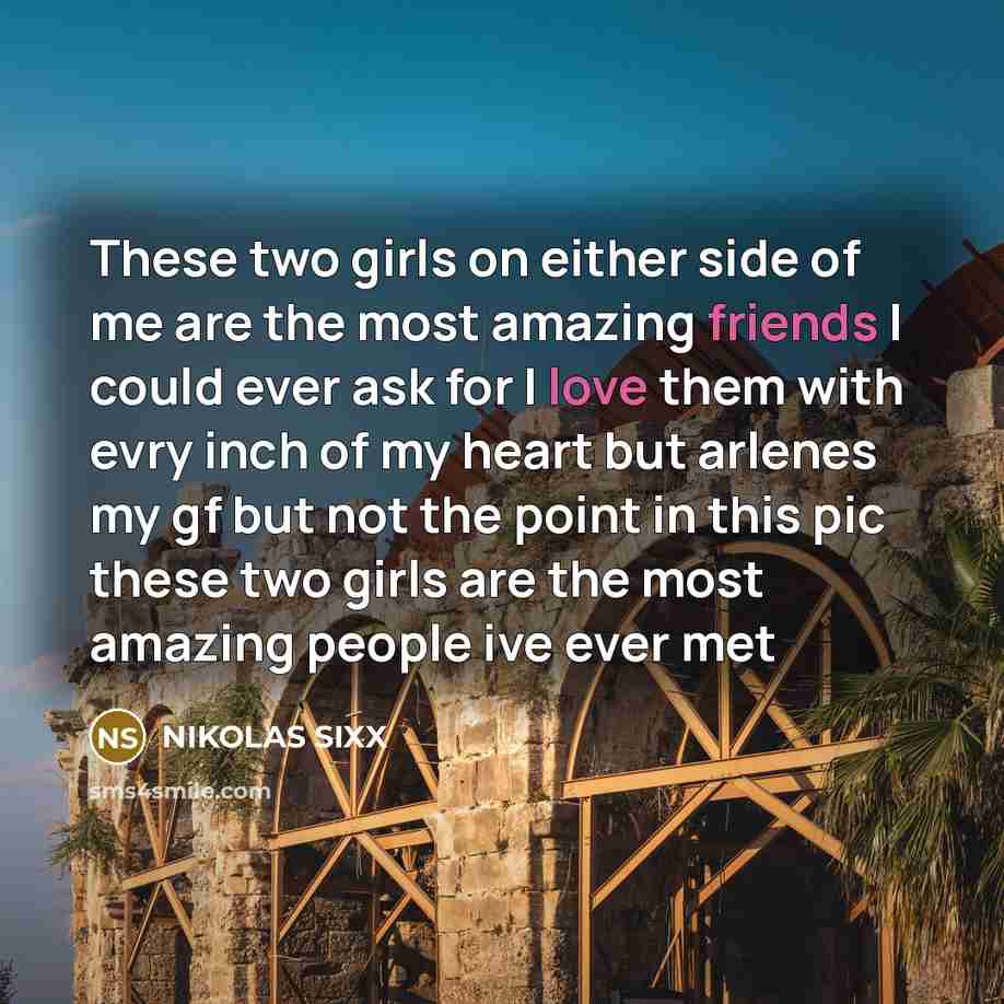“These two girls on either side of me are the…” quote by NIKOLAS SIXX