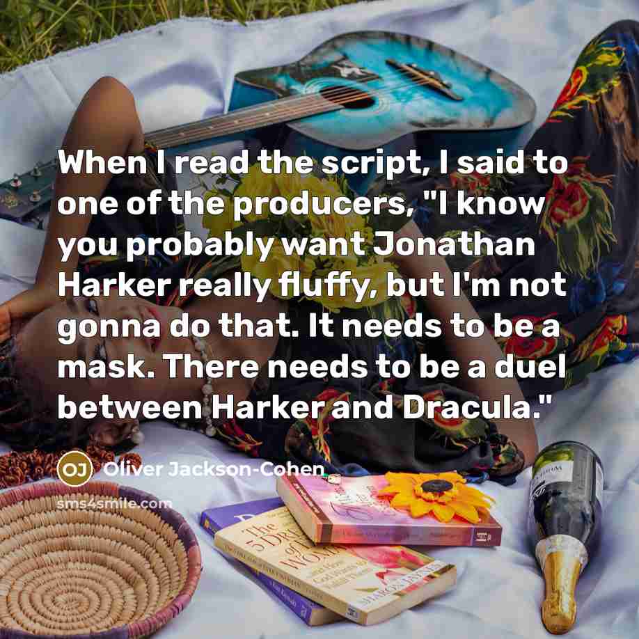 “When I read the script, I said to one of…” quote by Oliver Jackson-Cohen