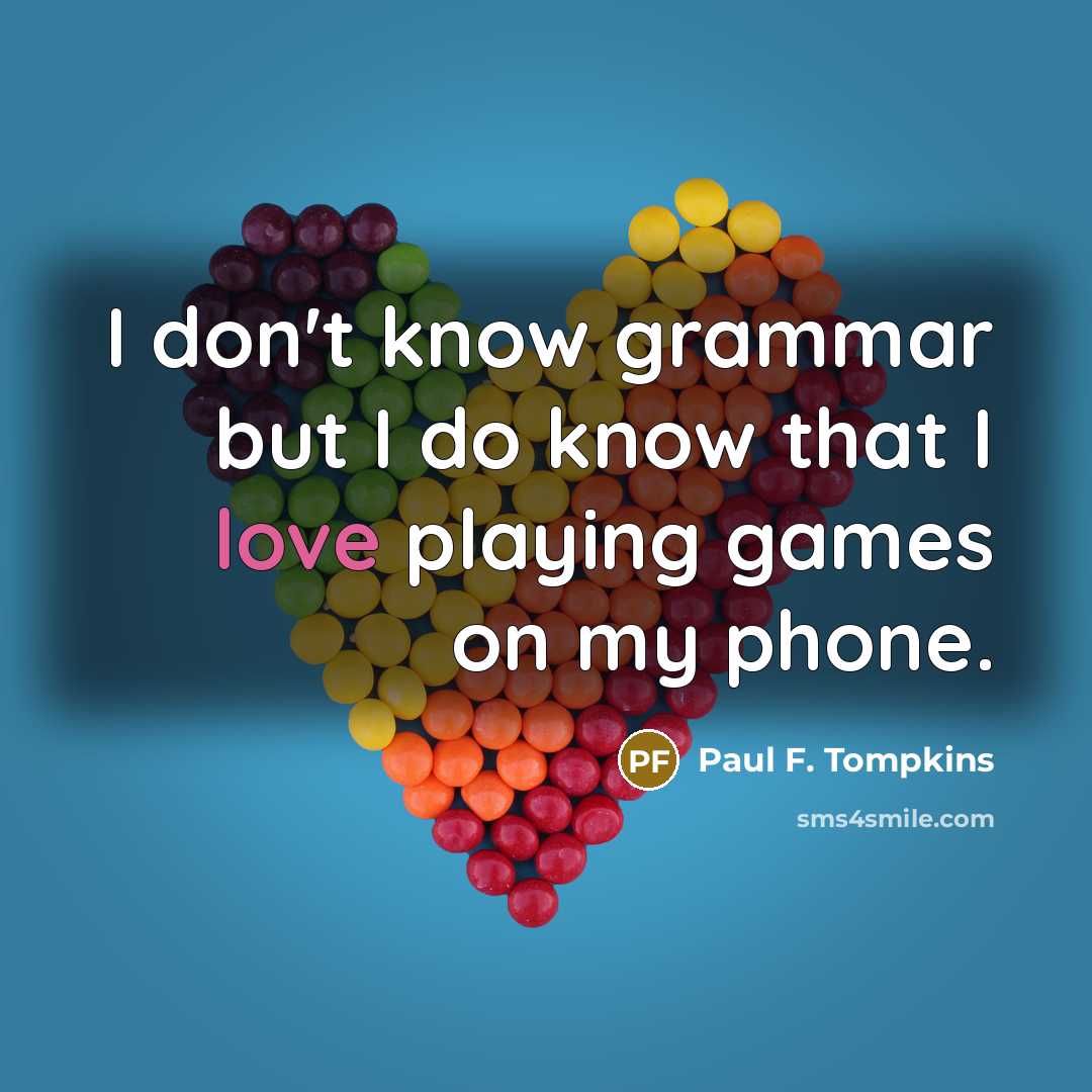“I don't know grammar but I do know that I…” quote by Paul F. Tompkins