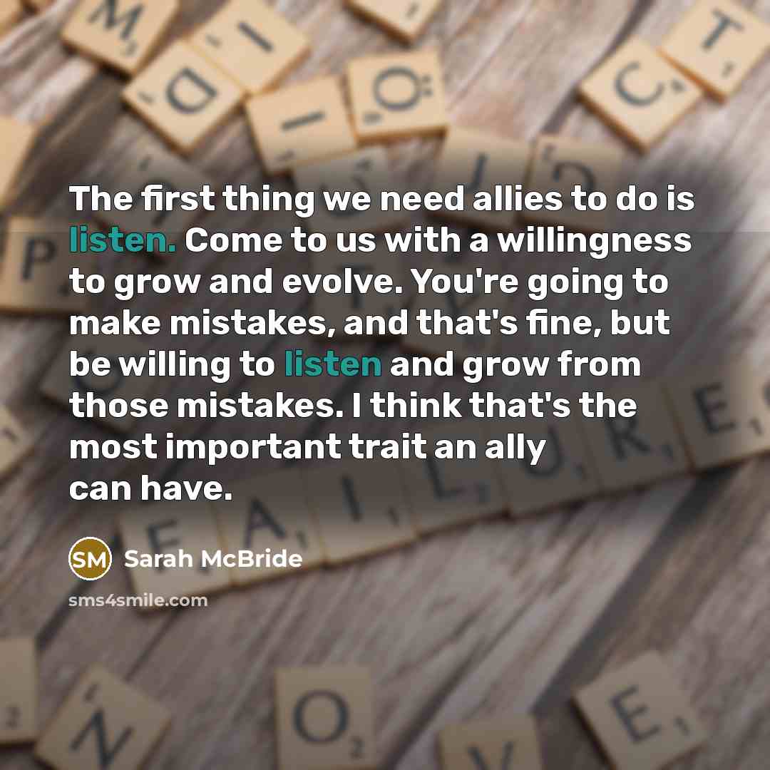 “The first thing we need allies to do is listen.…” quote by Sarah McBride