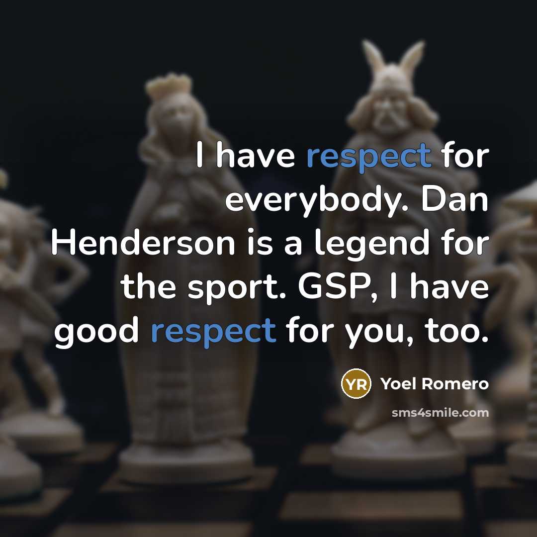 “I have respect for everybody. Dan Henderson is a legend…” quote by Yoel Romero