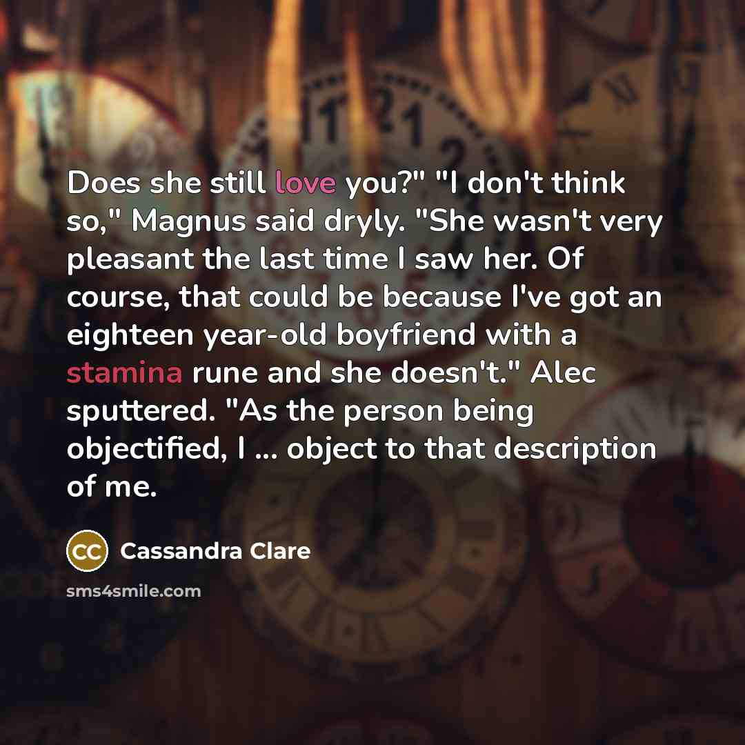 “Does she still love you?" "I don't think so," Magnus…” quote by Cassandra Clare