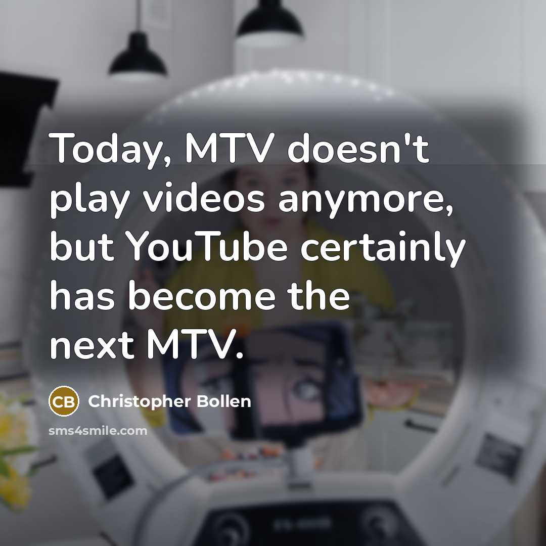 “Today, MTV doesn't play videos anymore, but YouTube certainly has…” quote by Christopher Bollen