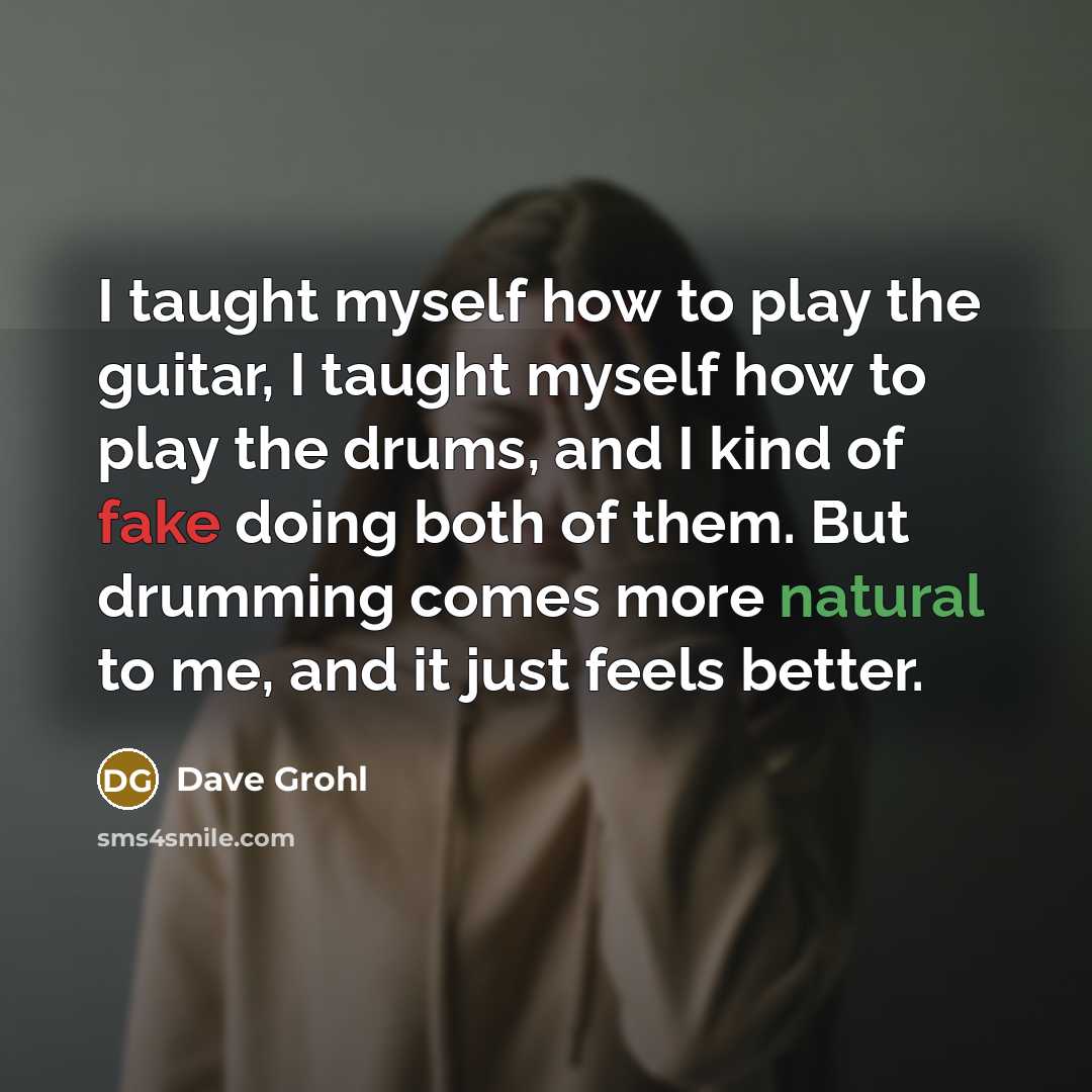 “I taught myself how to play the guitar, I taught…” quote by Dave Grohl