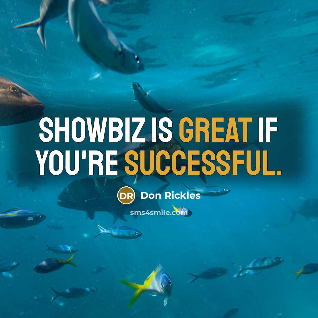 “Showbiz is great if you're successful.” quote by Don Rickles