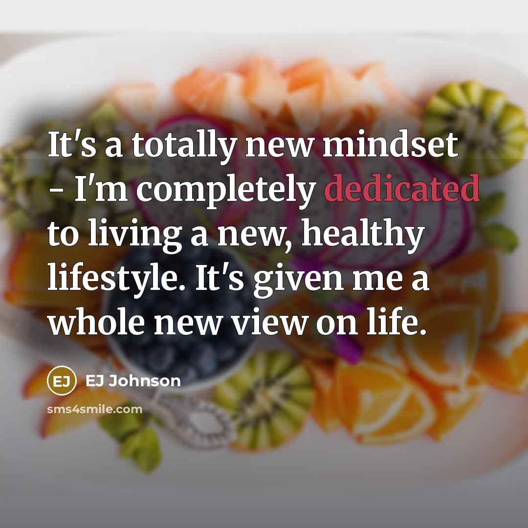 “It's a totally new mindset - I'm completely dedicated to…” quote by EJ Johnson